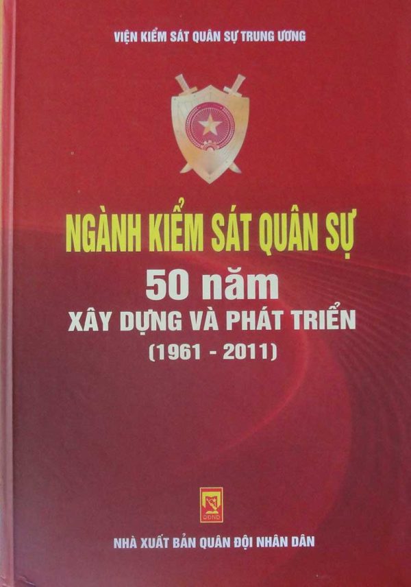 Ngành kiểm sát quân sự 50 năm xây dựng và phát triển (1961 – 2011)