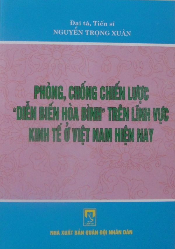 Phòng, chống chiến lược diễn biến hòa bình trên lĩnh vực kinh tế ở Việt Nam hiện nay
