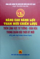 Nâng cao năng lực tham mưu chiến lược trên lĩnh vực tư tưởng văn hóa trong quân đội thời kỳ mới