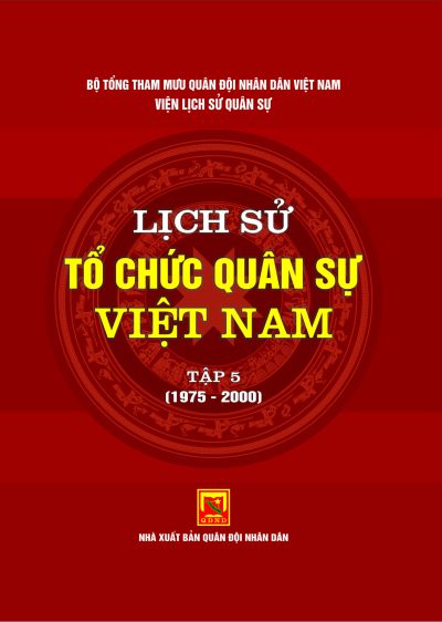 Lịch sử tổ chức quân sự Việt Nam, tập 5 (1975 – 2000)