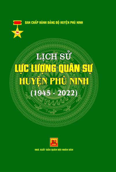 Lịch sử Lực lượng quân sự huyện Phù Ninh (1945-2022)
