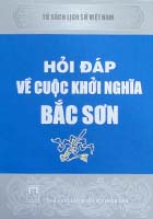 Hỏi đáp về cuộc khởi nghĩa Bắc Sơn