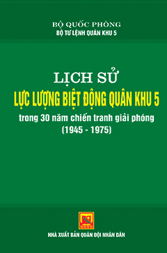 Lịch sử Lực lượng biệt động Quân khu 5 trong 30 năm chiến tranh giải phóng (1945-1975)