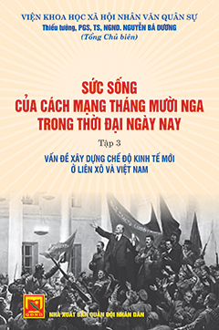 Sức sống của Cách mạng Tháng Mười Nga trong thời đại ngày nay – tập 3: Vấn đề xây dựng chế độ kinh tế mới ở Liên Xô và Việt Nam