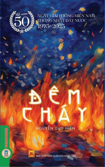 Đêm cháy (Kỷ niệm 50 năm ngày giải phóng miền Nam, thống nhất đất nước 1975-2025)