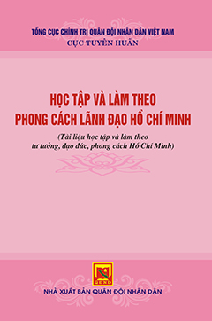 Học tập và làm theo phong cách lãnh đạo Hồ Chí Minh (tài liệu học tập và làm theo tư tưởng, đạo đức, phong cách Hồ Chí Minh)