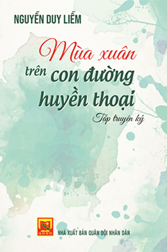 Mùa xuân trên con đường huyền thoại