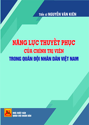 Năng lực thuyết phục của chính trị viên trong Quân đội nhân dân Việt Nam
