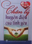 Chân lý huyền diệu của tình yêu
