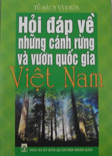 Hỏi đáp về những cánh rừng và vườn quốc gia Việt Nam