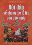 Hỏi đáp về phong tục lễ tết của các nước trên thế giới