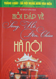 Hỏi đáp về sông, hồ, đền, chùa Hà Nội