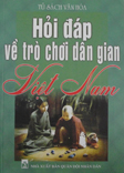 Hỏi đáp về trò chơi dân gian Việt Nam