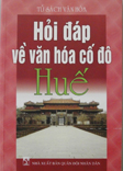 Hỏi đáp về văn hóa cố đô Huế
