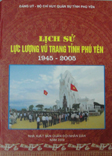 Lịch sử Lực lượng vũ trang tỉnh Phú Yên (1945 – 2005)