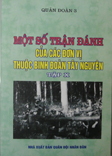 Một số trận đánh của các đơn vị thuộc Binh đoàn Tây Nguyên – Tập 10