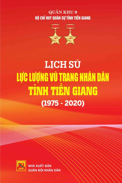 Lịch sử lực lượng vũ trang nhân dân tỉnh Tiền Giang (1975-2020)