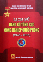 Lịch sử Đảng bộ Tổng cục Công nghiệp Quốc phòng (1945-2015)