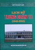 Lịch sử Trung đoàn 18 (1945-2015)