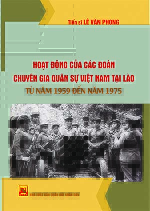 Hoạt động của các đoàn chuyên gia quân sự Việt Nam tại Lào từ năm 1959 đến năm 1975