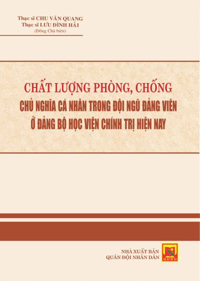 Chất lượng phòng, chống chủ nghĩa cá nhân trong đội ngũ đảng viên ở Đảng bộ Học viện Chính trị hiện nay