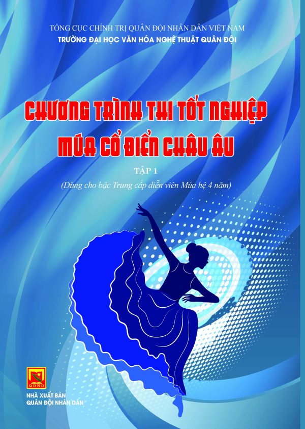 Chương trình thi tốt nghiệp múa cổ điển châu Âu  (Dùng cho bậc trung cấp diễn viên múa hệ 4 năm)