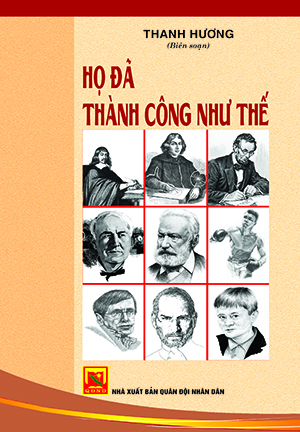 Họ đã thành công như thế