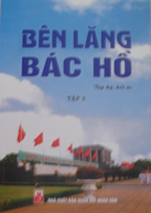 Bên lăng Bác Hồ – Tập 1