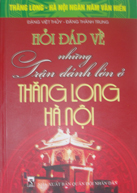 Hỏi đáp về những trận đánh lớn ở Thăng Long – Hà Nội