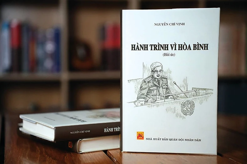Ra mắt sách “Hành trình vì  hòa bình” của cố Thượng tướng Nguyễn Chí Vịnh