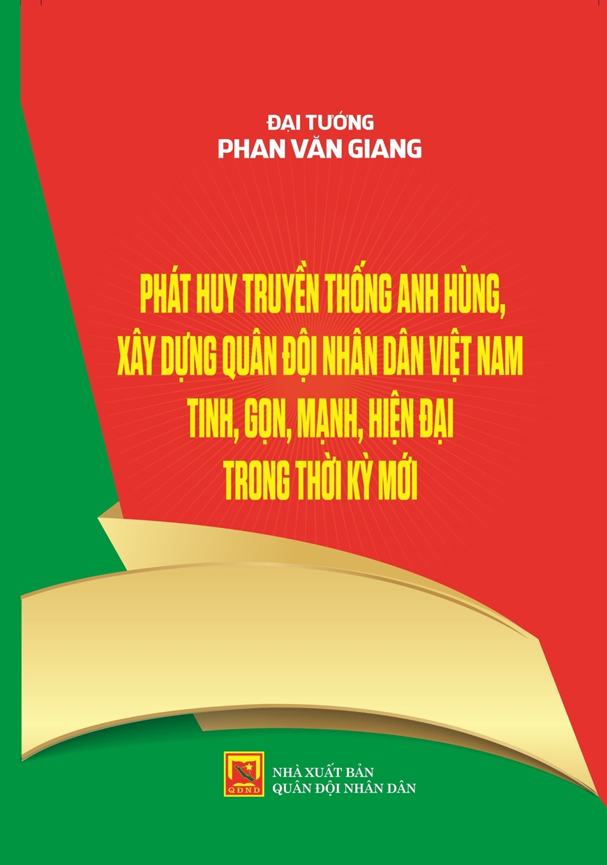 Ra mắt sách của Đại tướng Phan Văn Giang về xây dựng Quân đội nhân dân Việt Nam trong thời kỳ mới